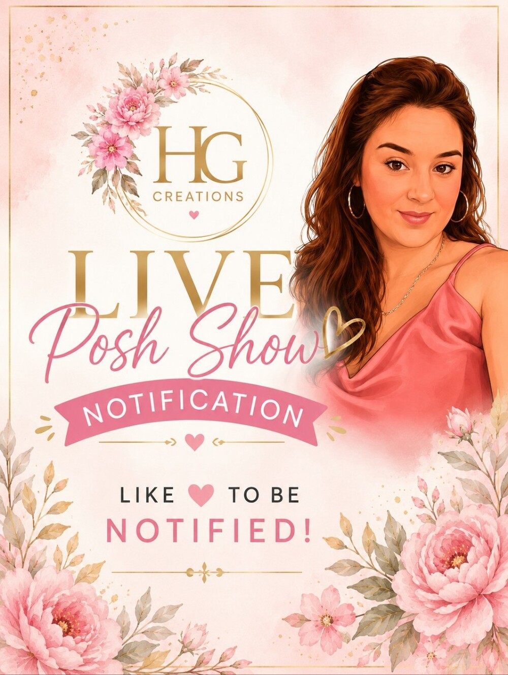 💞Live Posh Show Notification Flyer! 💞 Hello Gorgeous 👛
